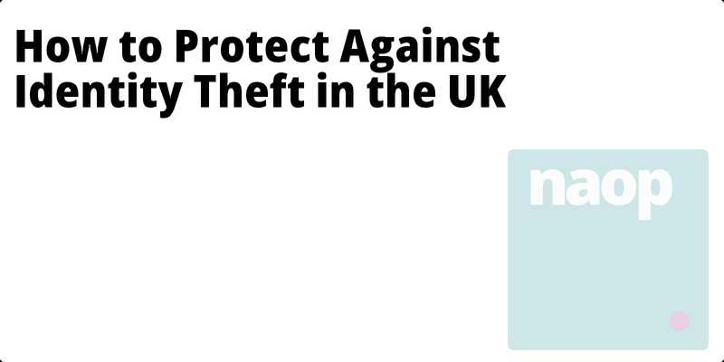 How to Protect Against Identity Theft in the UK hero