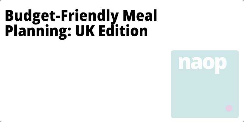Budget-Friendly Meal Planning: UK Edition hero
