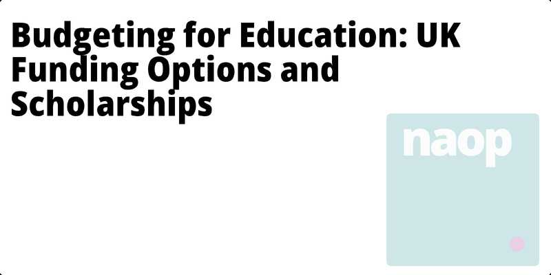 Budgeting for Education: UK Funding Options and Scholarships hero