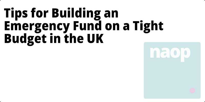Tips for Building an Emergency Fund on a Tight Budget in the UK hero