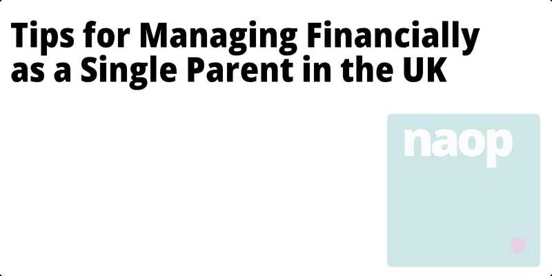 Tips for Managing Financially as a Single Parent in the UK hero