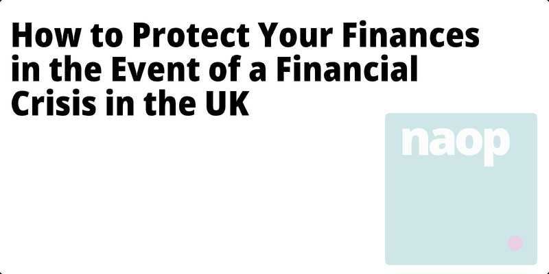 How to Protect Your Finances in the Event of a Financial Crisis in the UK hero