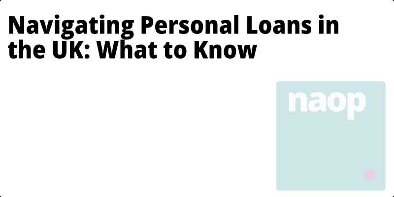 Navigating Personal Loans in the UK: What to Know hero
