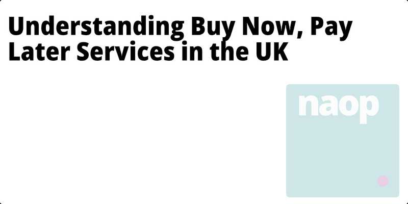 Understanding Buy Now, Pay Later Services in the UK hero