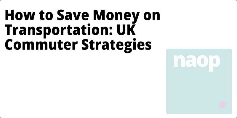 How to Save Money on Transportation: UK Commuter Strategies hero